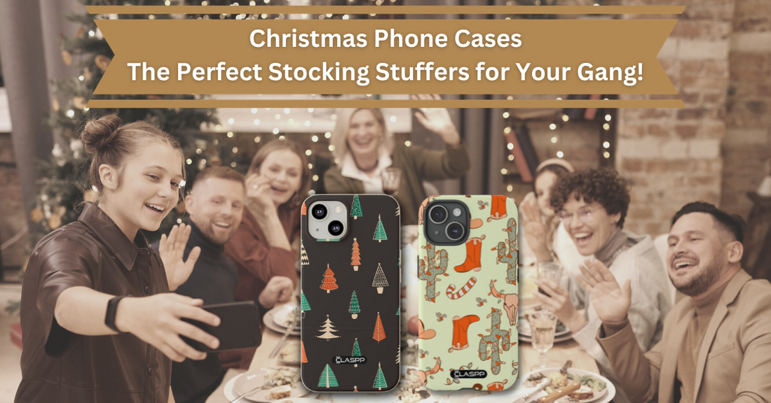 Christmas Phone Cases - The Perfect Stocking Stuffers for Your Gang!