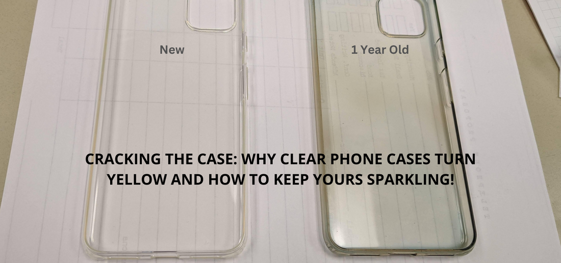 Crack the Case: Why Clear Phone Cases Turn Yellow and How to Keep Yours Sparkling!